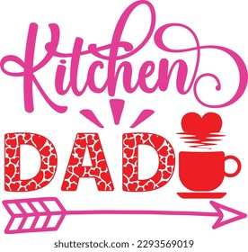 Kitchen Dad svg, Dad svg design ,svg files for cricut