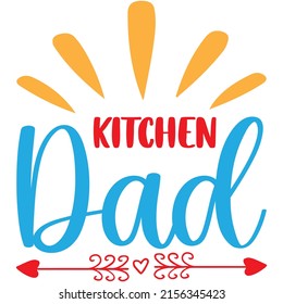 Kitchen Dad t-shirt design ,vector file.