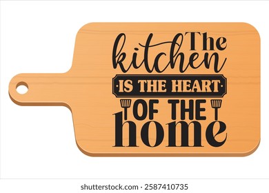 The kitchen is the heart of the home