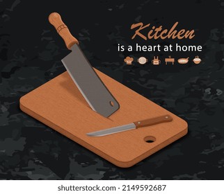 Kitchen heart of house concept. Dark textured poster with wooden board for slicing vegetables and sharp kitchen knives for cooking. Design for advertising. Cartoon isometric vector illustration