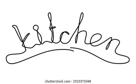 Kitchen one line lettering. Hand-lettering phrase. Vector illustration. Used for badges, labels, logo, bakery, street festival, farmers market, country fair, shop, food studio