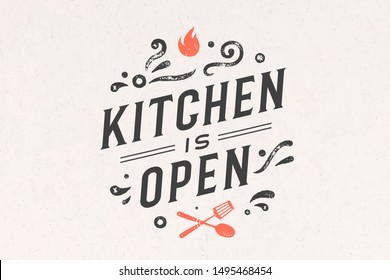 Kitchen Open. Wall decor, poster, sign, quote. Poster for kitchen design with calligraphy lettering text Kitchen open. Vintage typography on white background. Vector Illustration