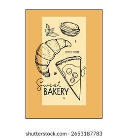 Cartaz de cozinha com produtos de padaria. Carta de padaria doce com croissant desenhado à mão, torta, esboço macaroon isolado no branco. Cartaz de tipografia para arte de cozinha, menu, loja, café, livros de receitas