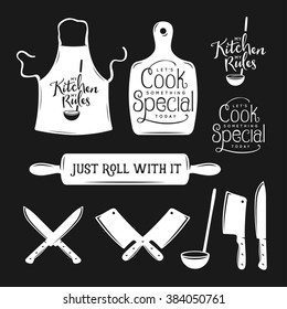 Kitchen related typography set. Quotes about cooking. My kitchen, my rules. Just roll with it. Lets cook something special. Vintage vector illustration.