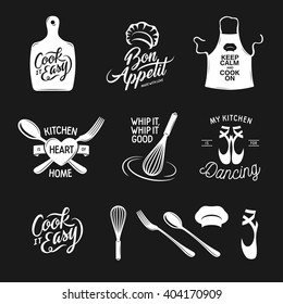 Kitchen related typography set. Quotes about cooking. Cook it easy. Bon appetit. Whip it good. My kitchen is for dancing. Vintage vector illustration.