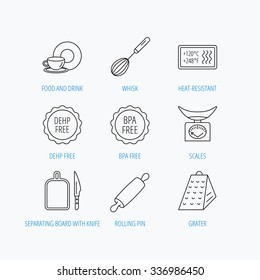 Kitchen scales, whisk and grater icons. Rolling pin, board and knife linear signs. Food and drink, BPA, DEHP free icons. Linear set icons on white background.