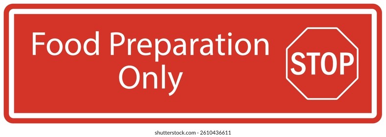 Kitchen sign food preparation only