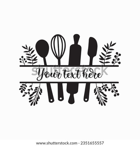 Kitchen Split Frame Svg, Split Monogram Svg, Cooking, Kitchen Sign ,digital file png, png Cutting Files for Cricut, Svg Files for Cricut