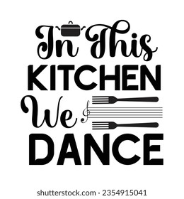 Kitchen SVG Design, typography, t-shirt, retro, sublimation, sticker, SVG Design, svg