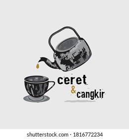 Kitchen utensils for boiling water and tea sets which in Indonesian Javanese are CERET and CANGKIR. Illustration of serving drinks.