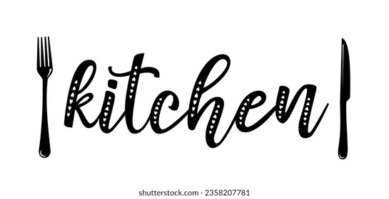 Kitchen. Vector logo. Design for poster, flyer, banner, menu cafe. Hand drawn calligraphy quote text. Typography kitchen logo icon. Signboard kitchen word.