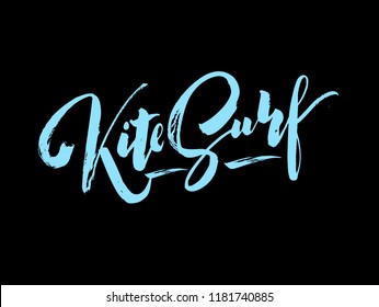 Kite Surf . Handwritten lettering in black background.