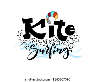 Kite surfing. Handwritten lettering with elements illustrations kite, water, wave.