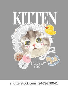 kitten slogan with cute baby kitten and baby icons hand drawn vector illustration