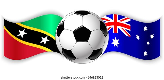 Kittitian and Australian wavy flags with football ball. Saint Kitts and Nevis combined with Australia isolated on white. Football match or international sport competition concept.