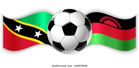 Kittitian and Malawian wavy flags with football ball. Saint Kitts and Nevis combined with Malawi isolated on white. Football match or international sport competition concept.