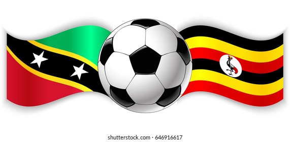Kittitian and Ugandan wavy flags with football ball. Saint Kitts and Nevis combined with Uganda isolated on white. Football match or international sport competition concept.