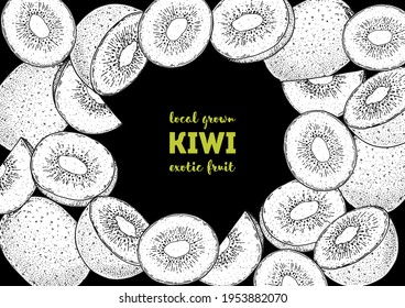 Kiwi fruit hand drawn frame. Sketch style. Vector illustration. Design, package, brochure illustration. Hand drawn kiwi fruits design template. Organic fresh food vector illustration.