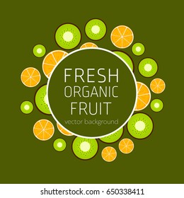 Kiwi, orange, abstract fruit postcard, fresh organic fruit, vector illustration, healthy eating, vector background