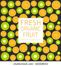 Kiwi, orange, abstract fruit postcard, fresh organic fruit, vector illustration, healthy eating, vector background