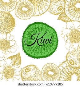 Kiwi slices vector in vintage stippling style. Frame of gold kiwi, slices, flowers and logo with text. Design for food, sweets, eco, nature products, pharmacy cosmetics, body care and much more.