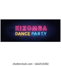 Kizomba dance party colorful neon banner. Brightly illuminated neon sign of latin dances. Neon lettering on brick wall background. Disco club event flyer. Nightlife and entertainment signboard.