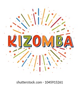 Kizomba vector logotype. Coloflul sunshine elements. Poster for dance party, cards, banners, t-shirts, dance studio. 