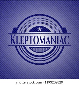 Kleptomaniac badge with denim texture