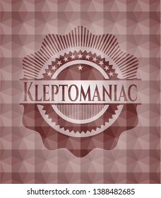 Kleptomaniac red seamless emblem or badge with geometric pattern background.