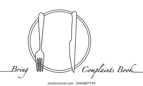 The knife and fork lie parallel to each other and are turned down. A sign asking you to bring a book of complaints. Table etiquette rules.