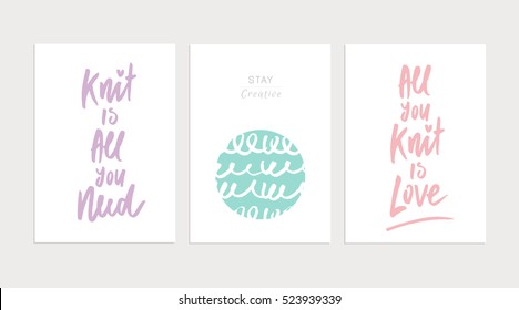 Knit lettering. Vector card with hand written text "Knit is all you nedd, All you knit is love" and ball of yarn. Beautiful hand drawing poster with inspirational phrase.