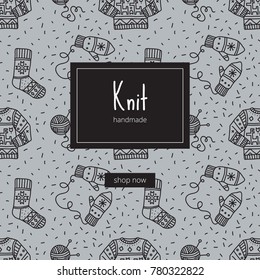 Knitted goods, banner. Vector seamless pattern with winter clothes like sweater with deer, mittens, sock, tangle of thread and knitting needles. Handmade style, doodle.