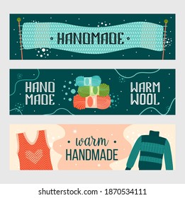 Knitted handmade clothes banners set. Warm scarf, yarn, sweater vector illustrations with text. Craft and knitting concept for flyers and brochures design
