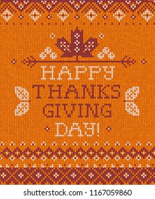 Knitted pattern background Happy Thanksgiving Day family party invite. Vector illustration Handmade knitting scandinavian ornament witn autumn fall maple leaves. White, purple, orange colors