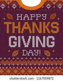 Knitted pattern background Happy Thanksgiving Day family party invite. Vector illustration Handmade knitting scandinavian ornament witn autumn fall maple leaves. White, purple, orange colors
