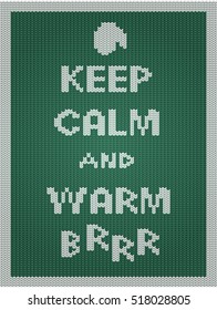 Knitted sweater with text keep calm and warm brrr