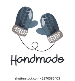 Knitted winter woolen mittens, lettering Handmade . Wool warm clothes. Tools and equipment for knitwork, handicraft. Needlework, hobby at home. Knitting studio, workshop advertising design. Vector
