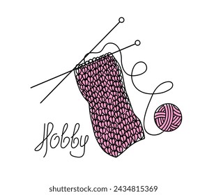 Knitting ball and knitting needles. The inscription, Hobby, handmade. Logo, doodle style drawing. Symbol of needlework, homework, background isolated.