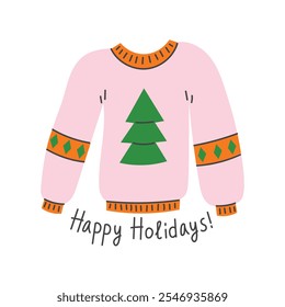 Knitting Christmas Sweater with Quote. Happy Holidays handwritten text with New Year Symbol. Flat style vector illustration