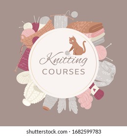 Knitting courses study circle banner with knitwear, kitten with threads, knitted scarf, cap, sweater, yarn balls and basket of wool cartoon vector illustration. Knitting course lesson workshop poster.