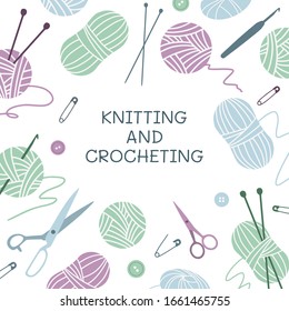 Knitting and crochanneting. Yarn, needles, crochets, scissors, buttons, pins. Vector illustration.
