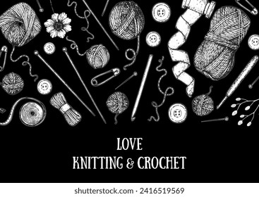 Knitting and crochet sketch. Vector hand drawn collection. Engraved style. Sketch collection. Design elements.