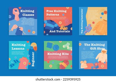 Knitting lessons free patterns and tutorials poster set vector illustration. Art class create textile craft handmade needlework yarn clothing diy embroidery workshop educational advertising design