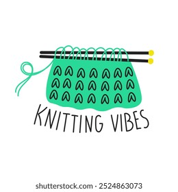 Knitting Needles with Phrase Sticker. Handmade Needlecraft clipart with motivational text. Isolated vector illustration for handiwork craft.