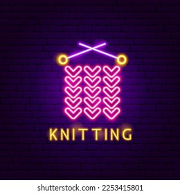 Knitting Neon Label. Vector Illustration of Craftsmanship Promotion.