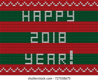 Knitting seamless pattern with happy 2018 year white text on striped green and red knitted cozy background. Vector.illustration, greeting card.