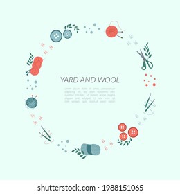 Knitting tools and yarn pattern circle border with text in a flat style vector. This template can be used for wool and yarn manufacturing, knitting business, woolen mills, yarn products, yarn crafting