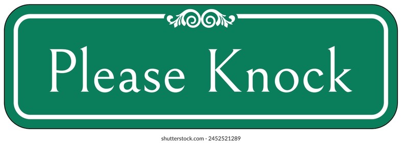 Knock door before entry sign