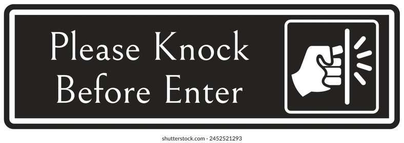 Knock door before entry sign