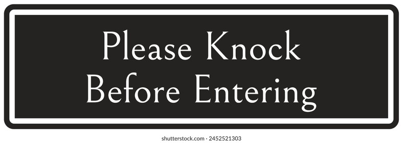 Knock door before entry sign